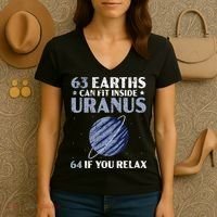 63 Earths Can Fit Inside Uranus 64 If You Relax Astronomy Women's V-Neck T-Shirt thumb 3