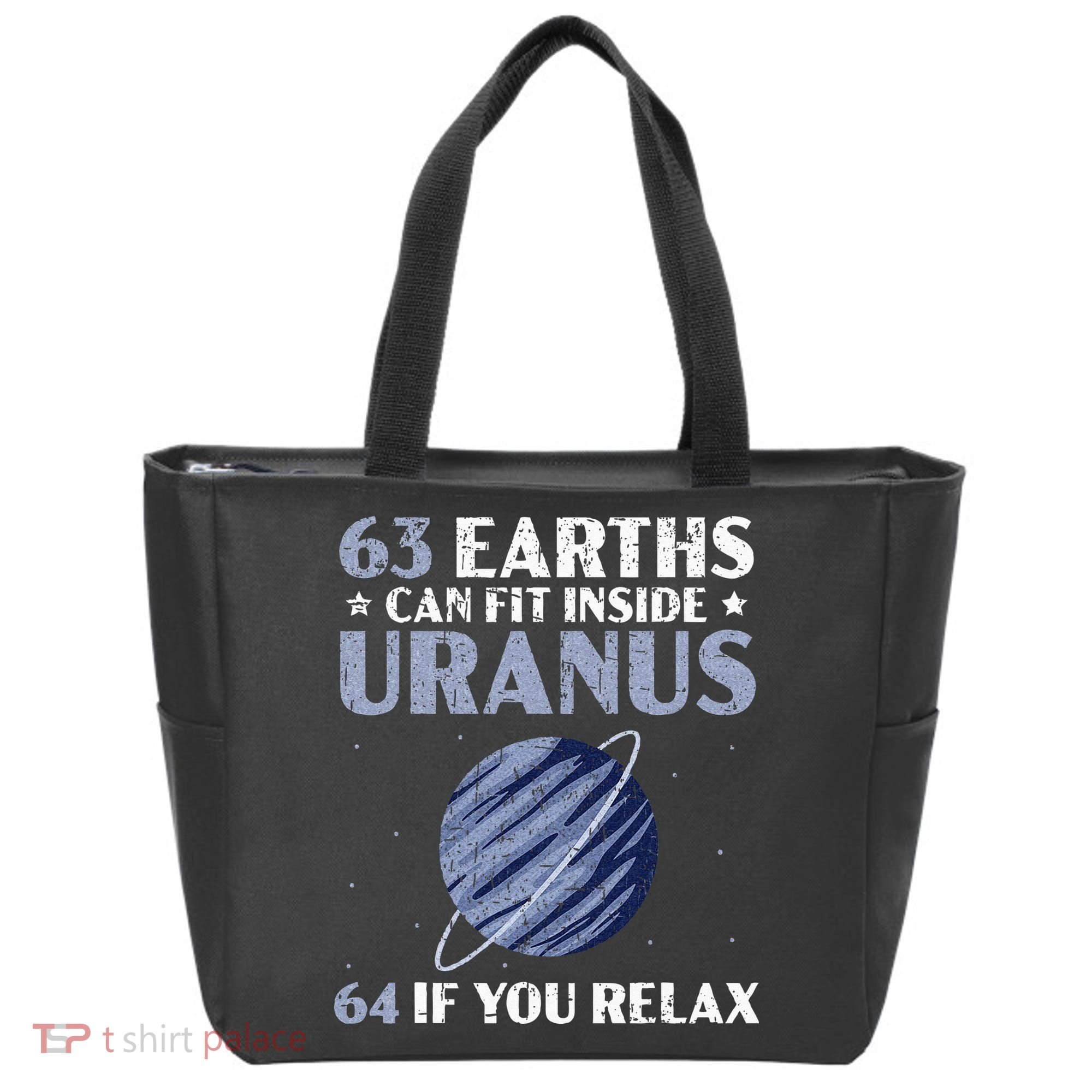 63 Earths Can Fit Inside Uranus 64 If You Relax Astronomy Tote Bag