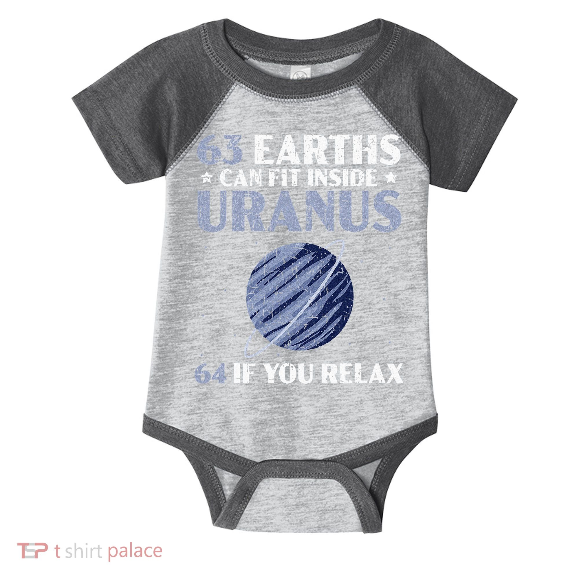 63 Earths Can Fit Inside Uranus 64 If You Relax Astronomy Infant Baby Jersey Bodysuit