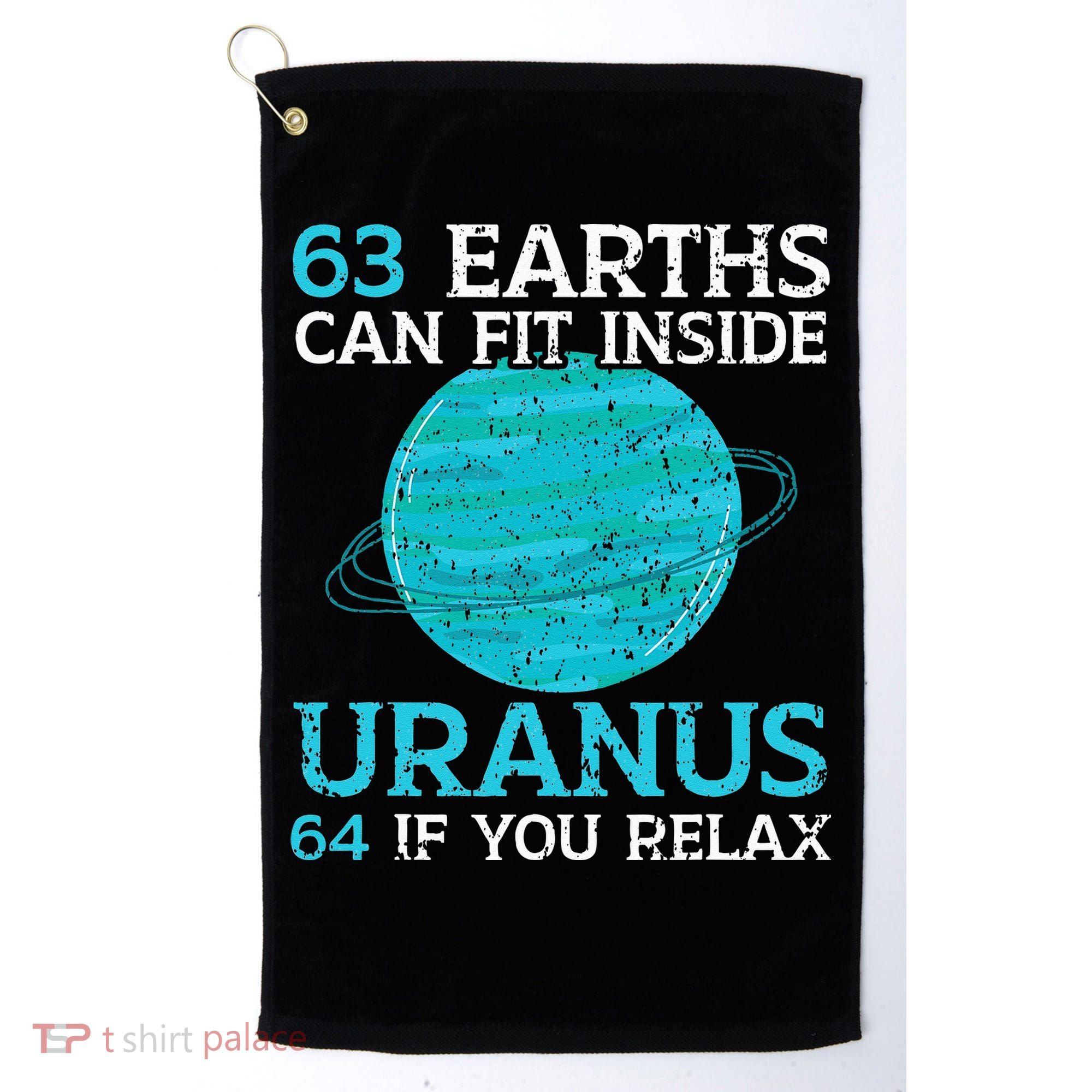63 Earths Can Fit Inside Uranus 64 If You Relax Astronomy Golf Towel