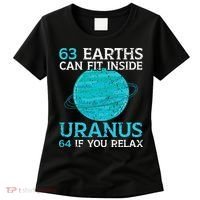 63 Earths Can Fit Inside Uranus 64 If You Relax Astronomy Women's T-Shirt thumb 0