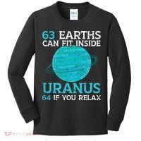 63 Earths Can Fit Inside Uranus 64 If You Relax Astronomy Kids Long Sleeve Shirt thumb 0