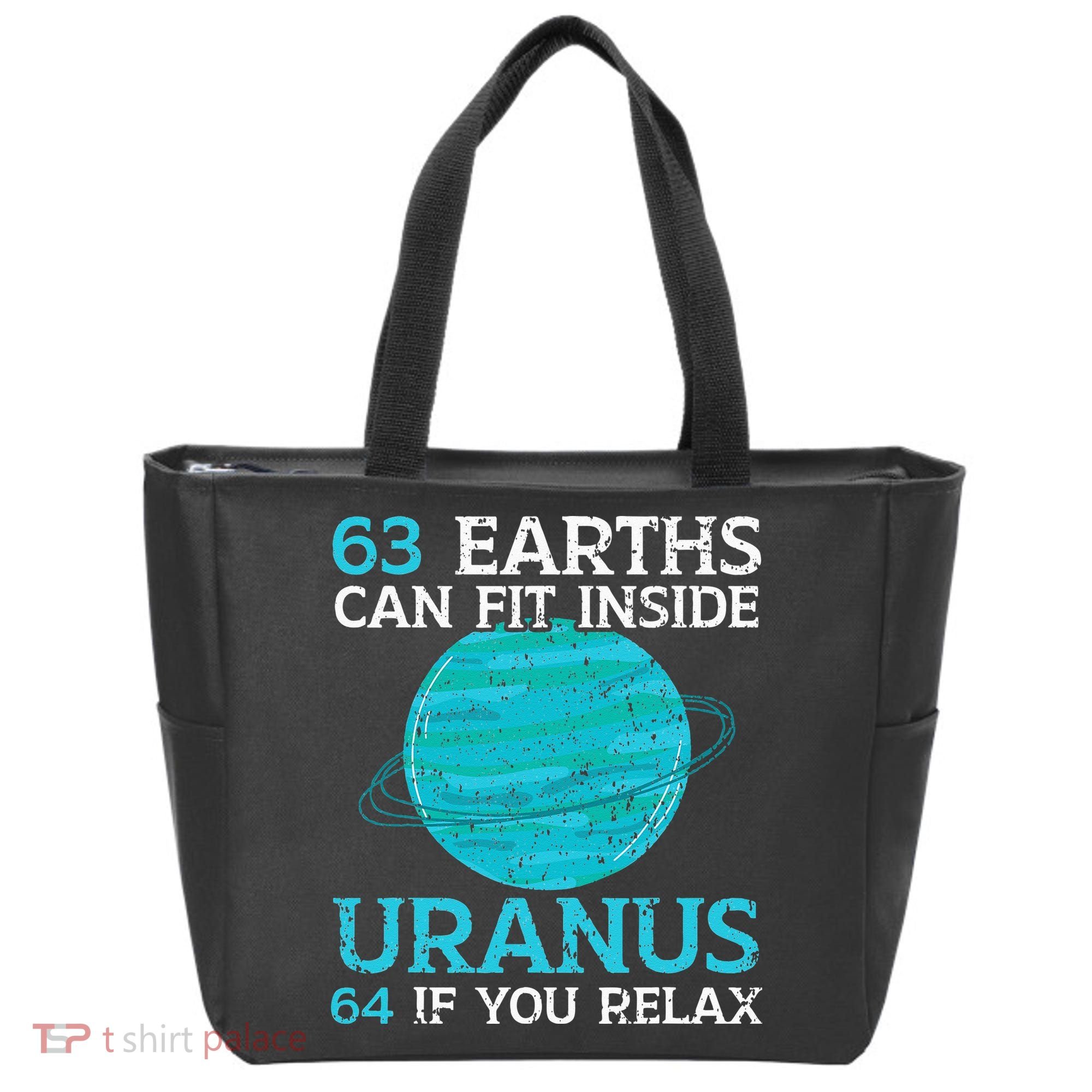 63 Earths Can Fit Inside Uranus 64 If You Relax Astronomy Tote Bag