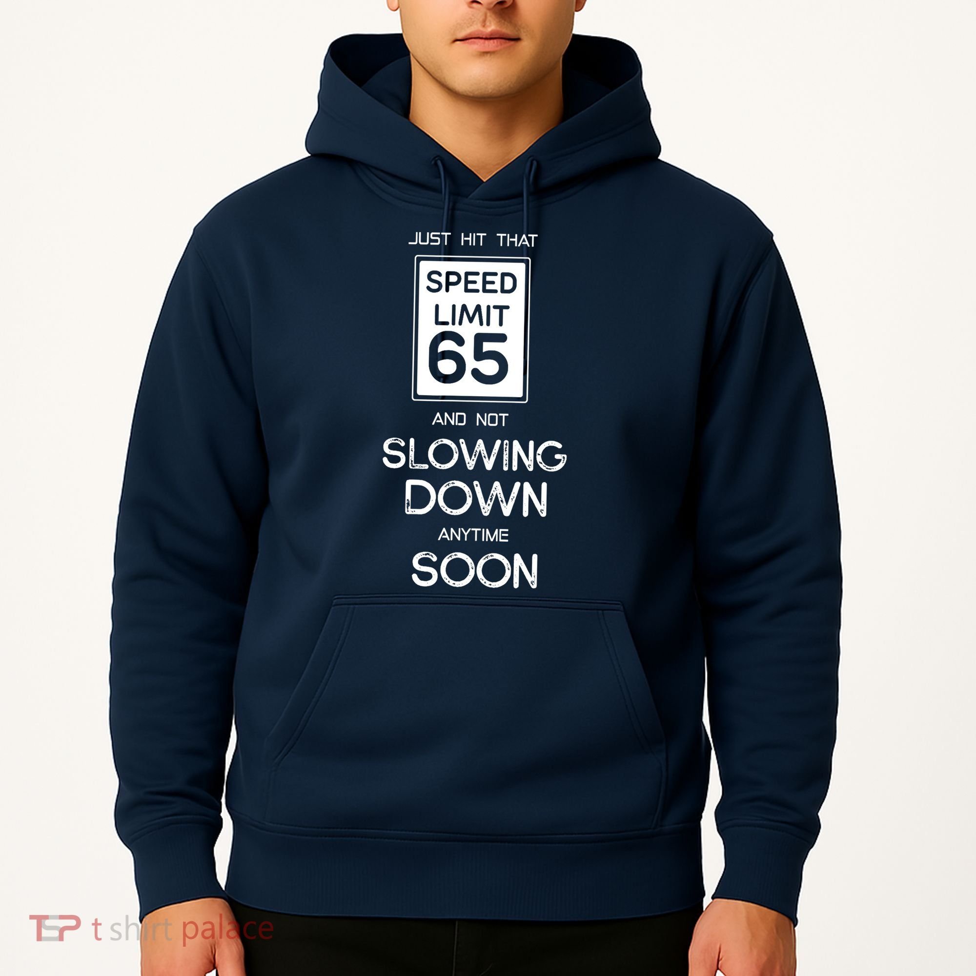 65th Funny Birthday Hoodie