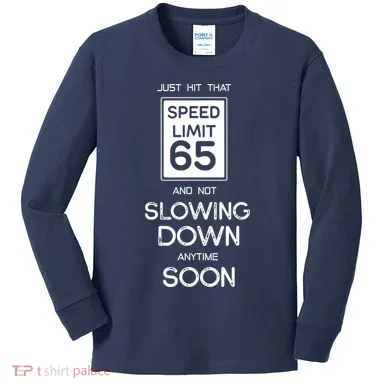 65th Funny Birthday Kids Long Sleeve Shirt