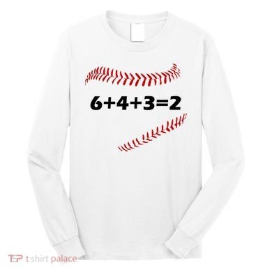 6+4+3=2 Funny Baseball Double Play Long Sleeve Shirt