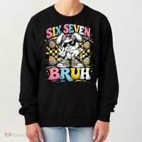 6-7 Funny Easter Bunny 67 Meme Six Seven Bruh Rabbit Women's Sweatshirt thumb 0