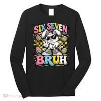 6-7 Funny Easter Bunny 67 Meme Six Seven Bruh Rabbit Long Sleeve Shirt thumb 0