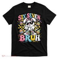 6-7 Funny Easter Bunny 67 Meme Six Seven Bruh Rabbit T-Shirt thumb 0