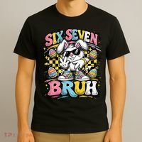 6-7 Funny Easter Bunny 67 Meme Six Seven Bruh Rabbit T-Shirt thumb 3
