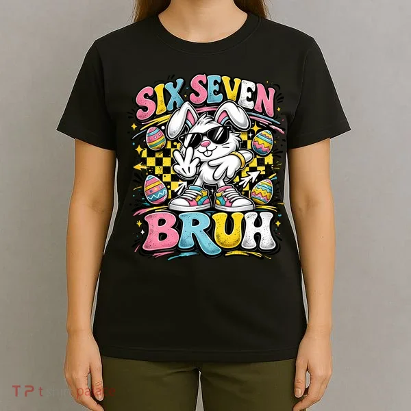 6-7 Funny Easter Bunny 67 Meme Six Seven Bruh Rabbit T-Shirt