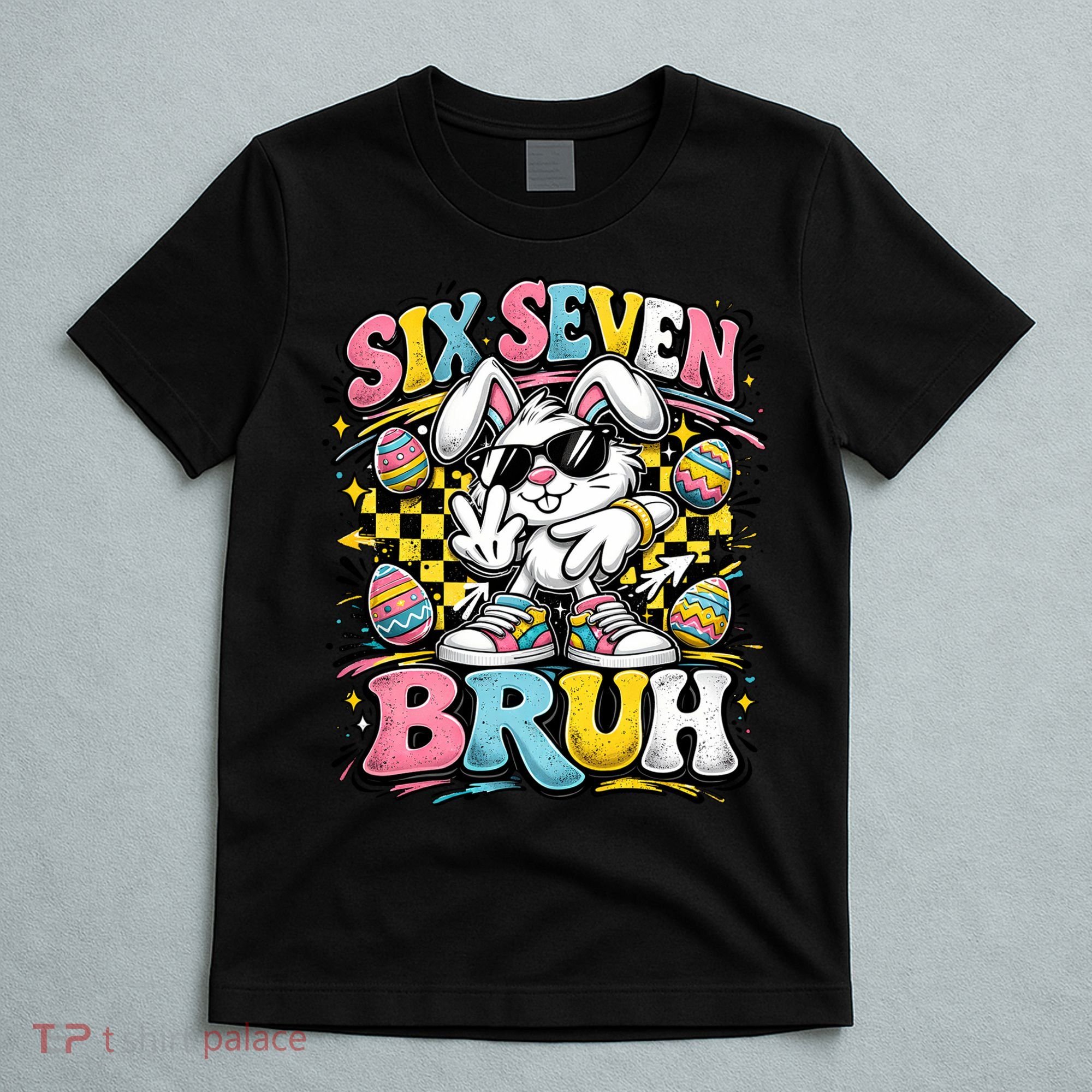 6-7 Funny Easter Bunny 67 Meme Six Seven Bruh Rabbit T-Shirt