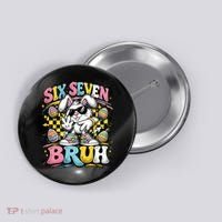 6-7 Funny Easter Bunny 67 Meme Six Seven Bruh Rabbit Button thumb 0