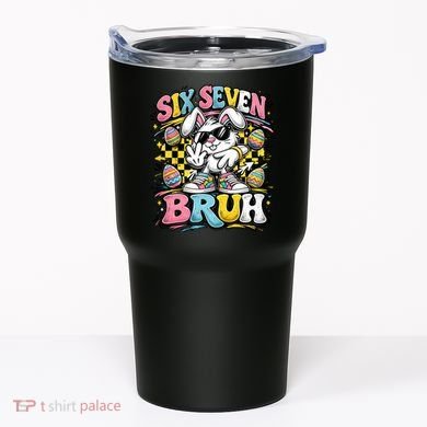 6-7 Funny Easter Bunny 67 Meme Six Seven Bruh Rabbit Tumbler