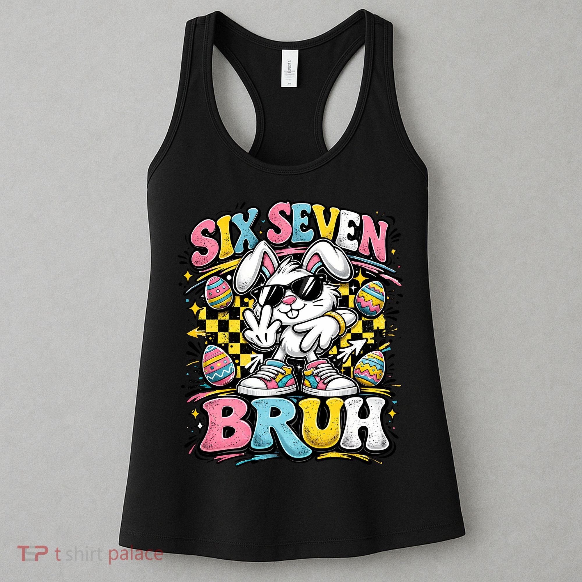 6-7 Funny Easter Bunny 67 Meme Six Seven Bruh Rabbit Women's Tank Top