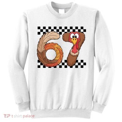 67 Funny Thanksgiving Sweatshirt