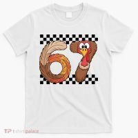 67 Funny Thanksgiving T-Shirt thumb 0