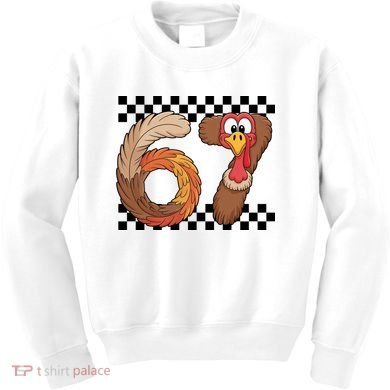 67 Funny Thanksgiving Kids Sweatshirt