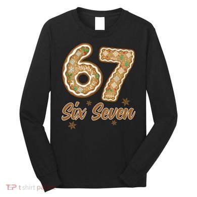 67 Gingerbread Funny Christmas 6-7 Meme Long Sleeve Shirt