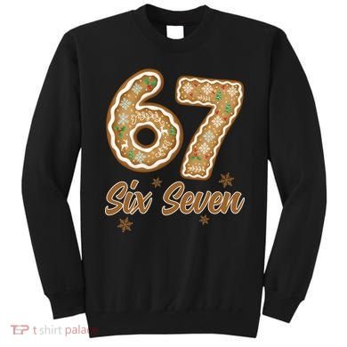 67 Gingerbread Funny Christmas 6-7 Meme Sweatshirt