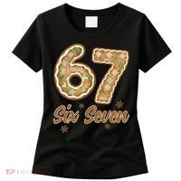 67 Gingerbread Funny Christmas 6-7 Meme Women's T-Shirt thumb 0