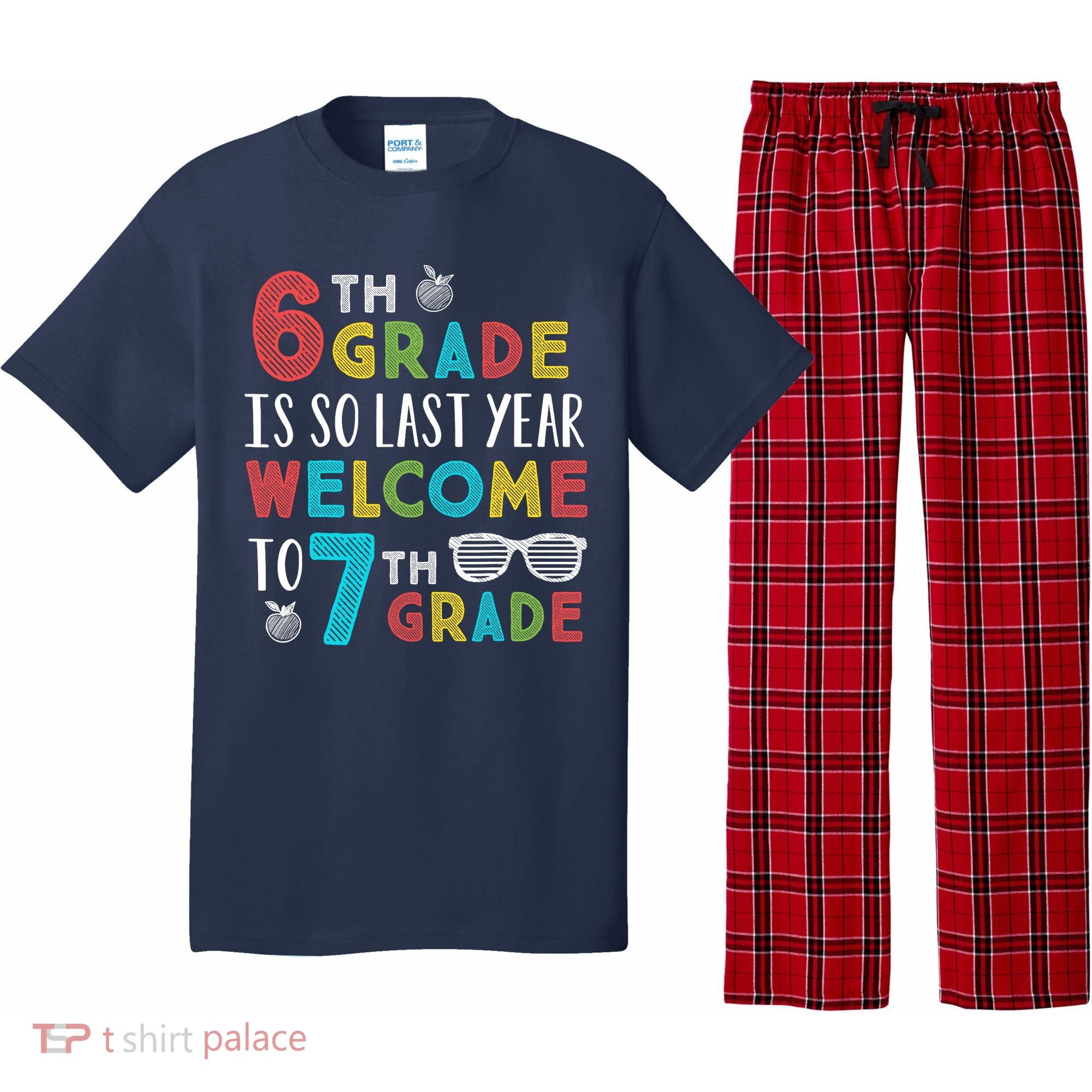 6th Grade Is So Last Year Welcome To 7th Grade Teachers Gift Pajama Set
