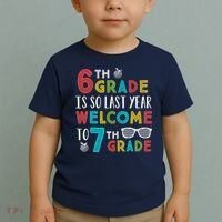6th Grade Is So Last Year Welcome To 7th Grade Teachers Gift Toddler T-Shirt thumb 2