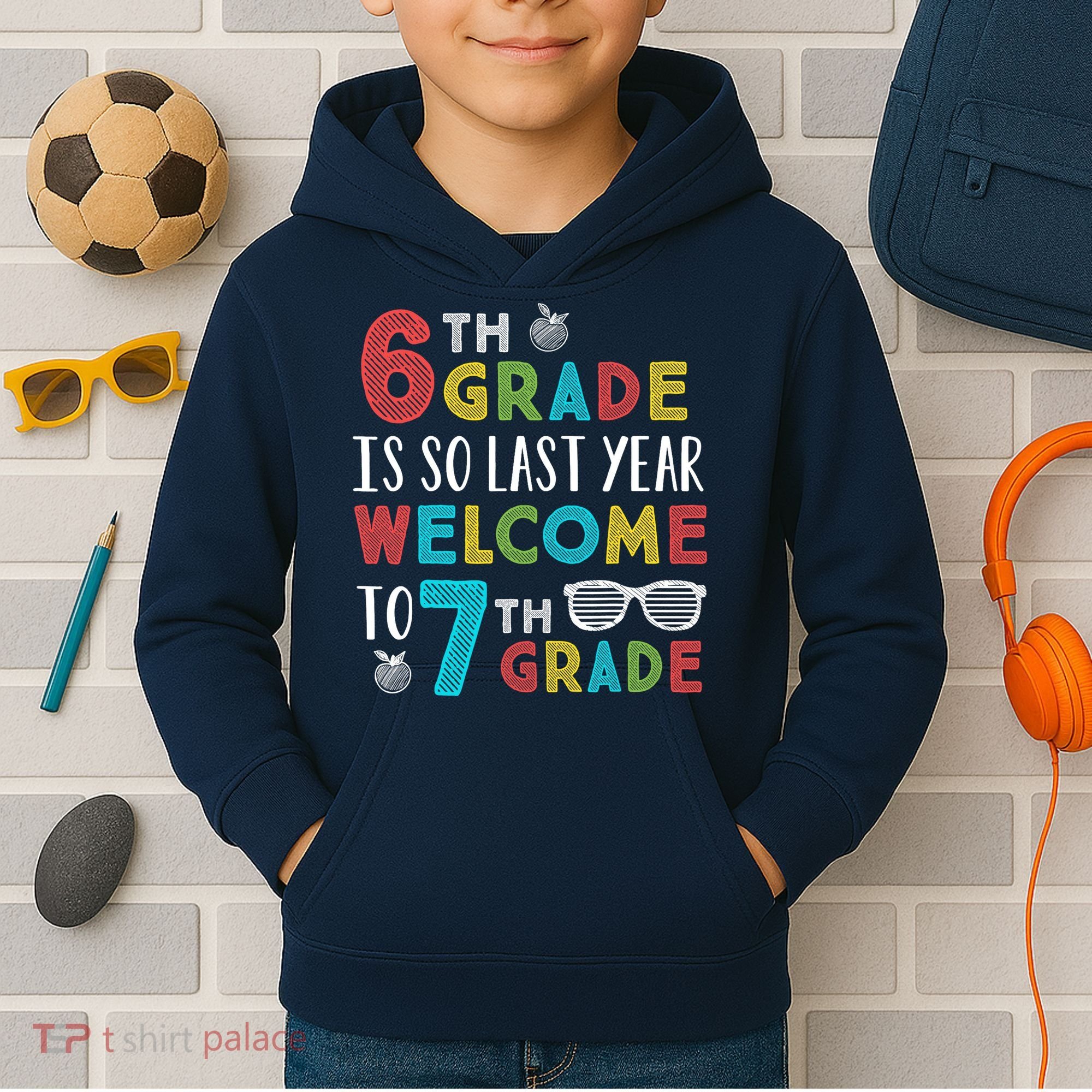 6th Grade Is So Last Year Welcome To 7th Grade Teachers Gift Kids Hoodie