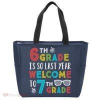 6th Grade Is So Last Year Welcome To 7th Grade Teachers Gift Tote Bag thumb 0