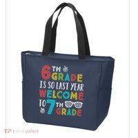 6th Grade Is So Last Year Welcome To 7th Grade Teachers Gift Tote Bag thumb 3