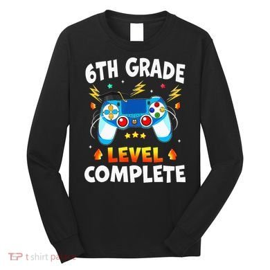 6Th Grade Level Complete School Graduation Video Gamer Long Sleeve Shirt