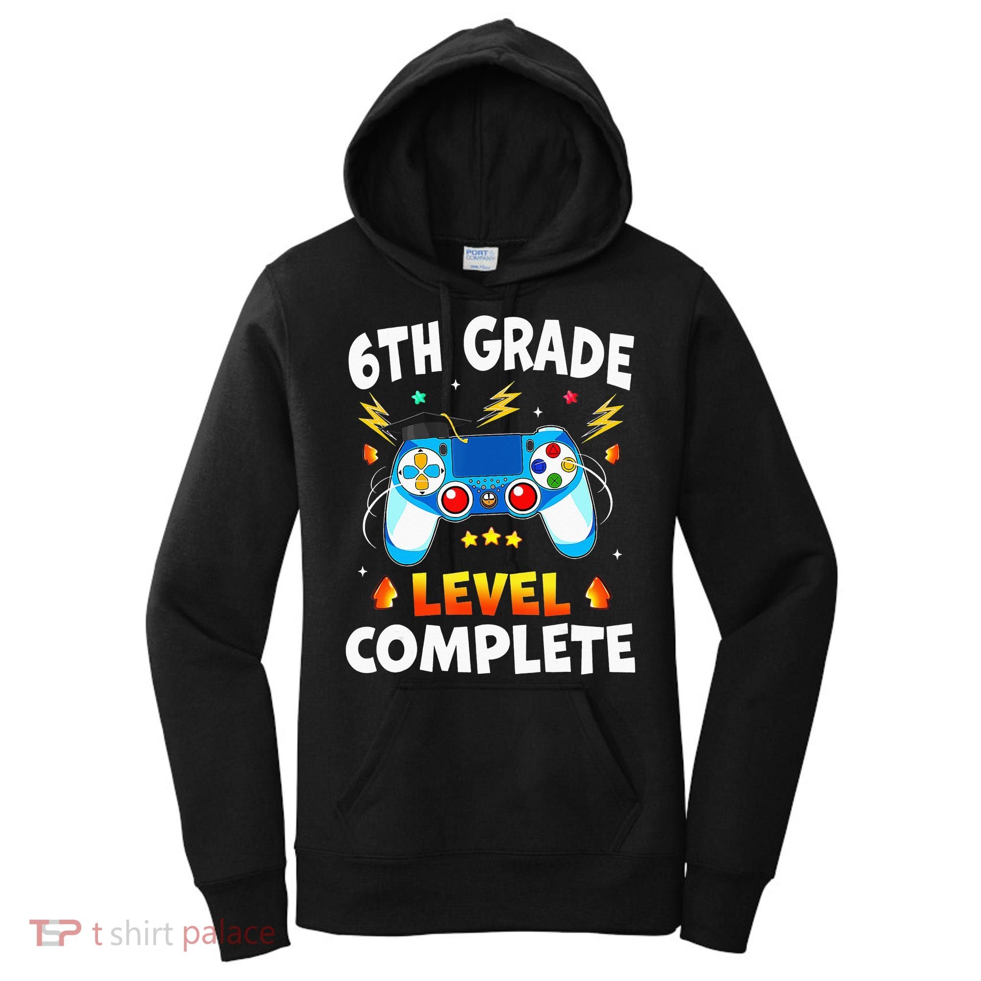 6Th Grade Level Complete School Graduation Video Gamer Women's Hoodie