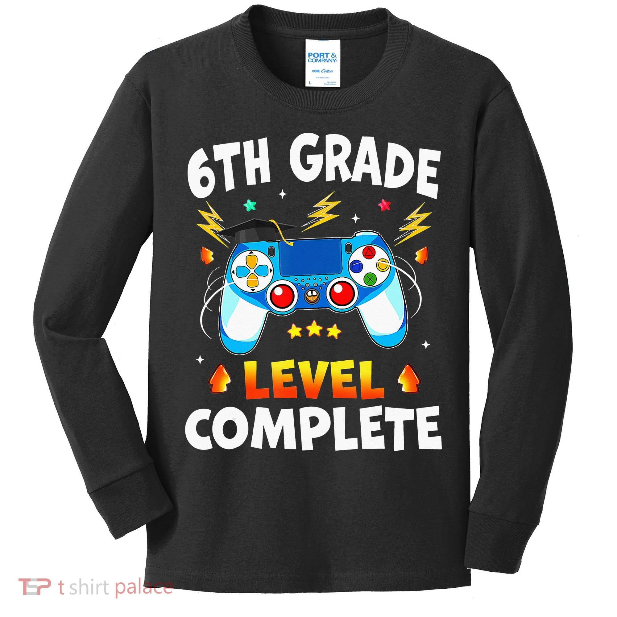 6Th Grade Level Complete School Graduation Video Gamer Kids Long Sleeve Shirt