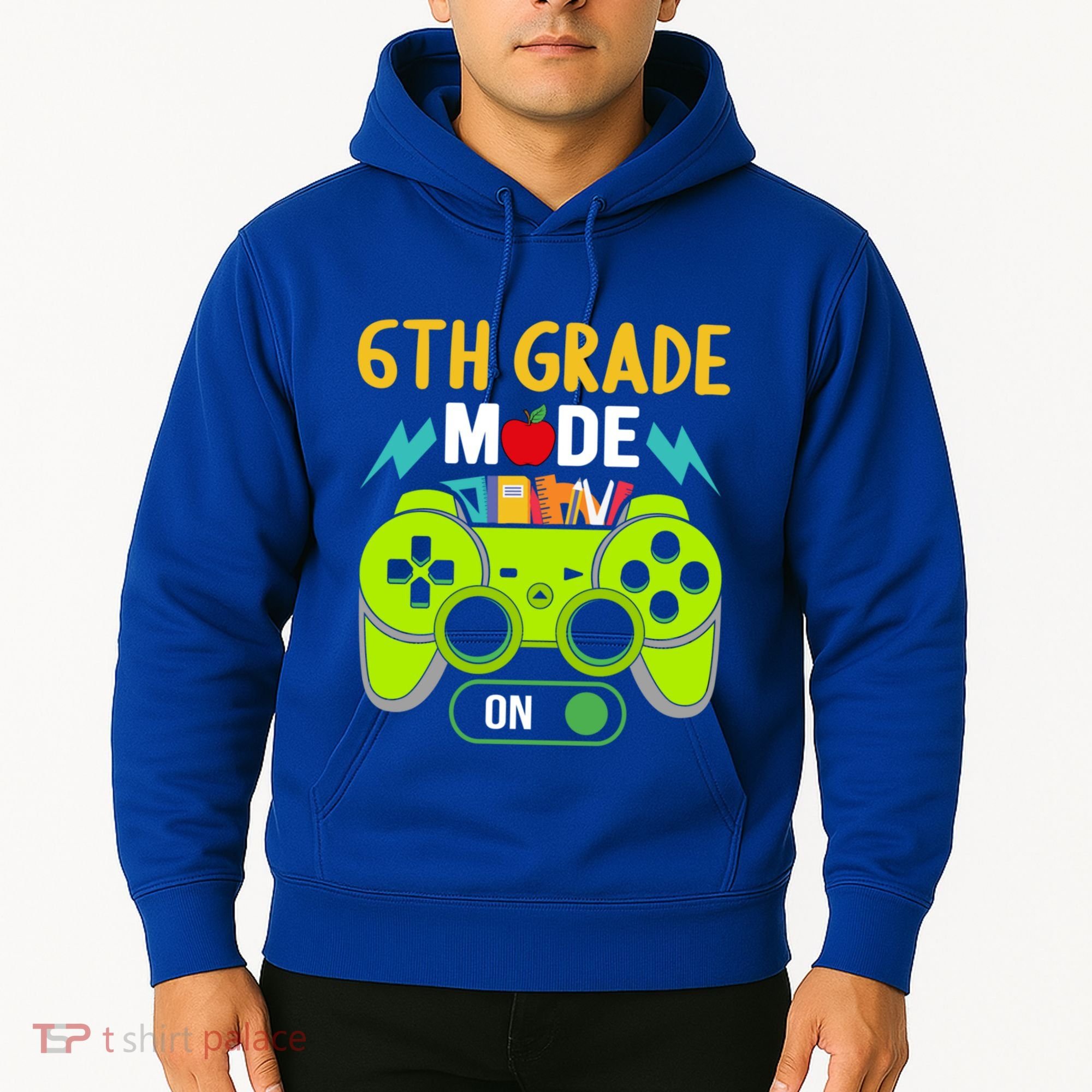 6Th Grade Mode On Gamer Back To School First Days Funny Gift Hoodie