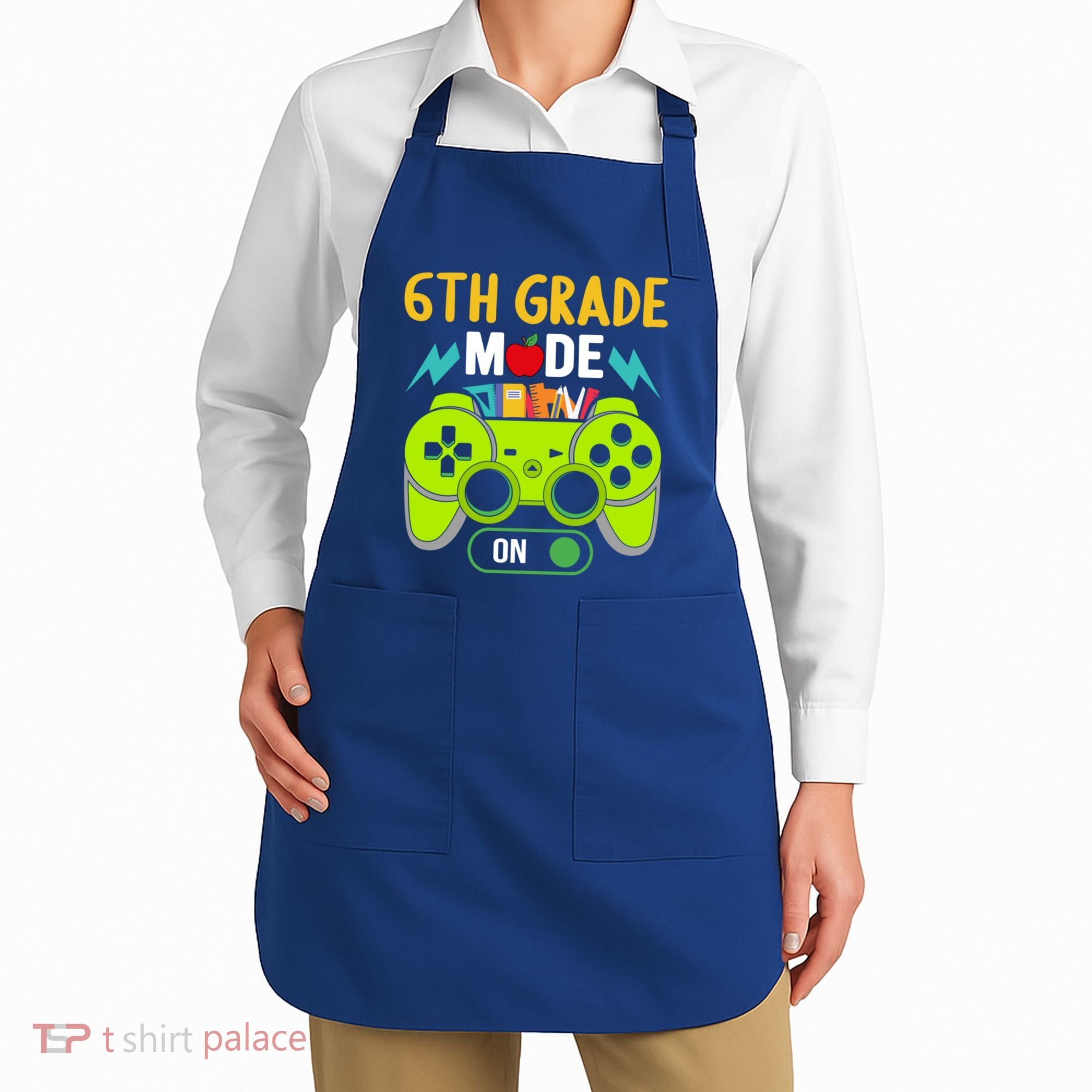 6Th Grade Mode On Gamer Back To School First Days Funny Gift Apron