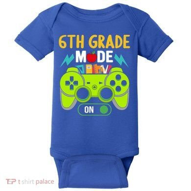 6Th Grade Mode On Gamer Back To School First Days Funny Gift Baby Bodysuit