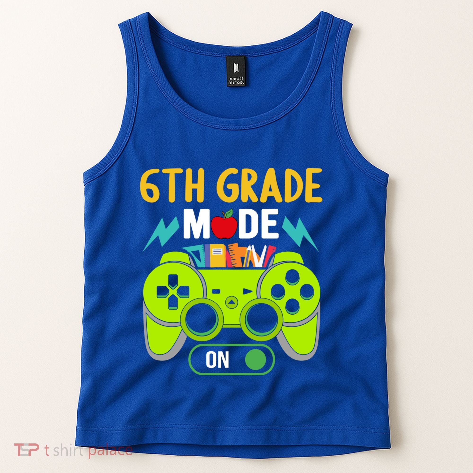 6Th Grade Mode On Gamer Back To School First Days Funny Gift Tank Top