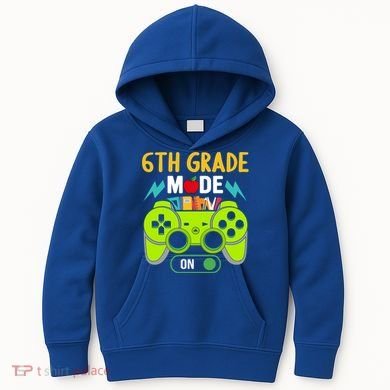 6Th Grade Mode On Gamer Back To School First Days Funny Gift Kids Hoodie