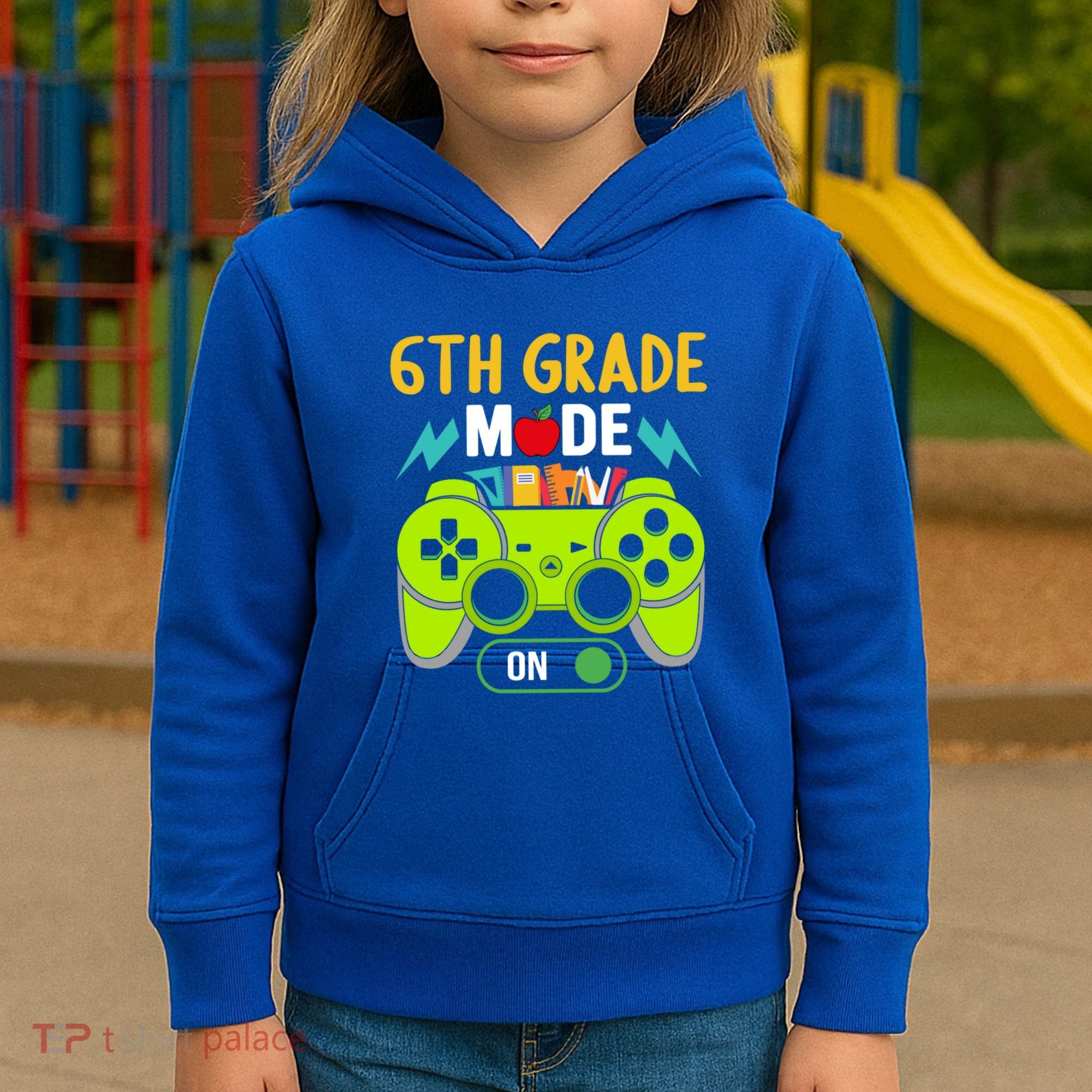 6Th Grade Mode On Gamer Back To School First Days Funny Gift Kids Hoodie