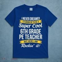 6Th Grade Pe Teacher Gift Funny Gift T-Shirt thumb 5