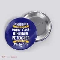 6Th Grade Pe Teacher Gift Funny Gift Button thumb 0