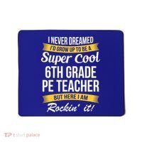6Th Grade Pe Teacher Gift Funny Gift Mousepad thumb 0