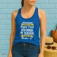 6Th Grade Pe Teacher Gift Funny Gift Women's Tank Top thumb 2