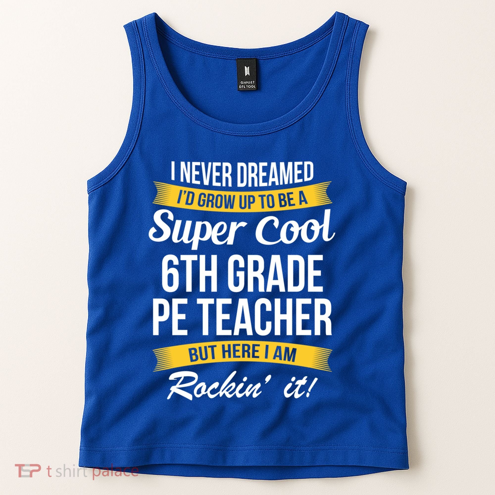 6Th Grade Pe Teacher Gift Funny Gift Tank Top