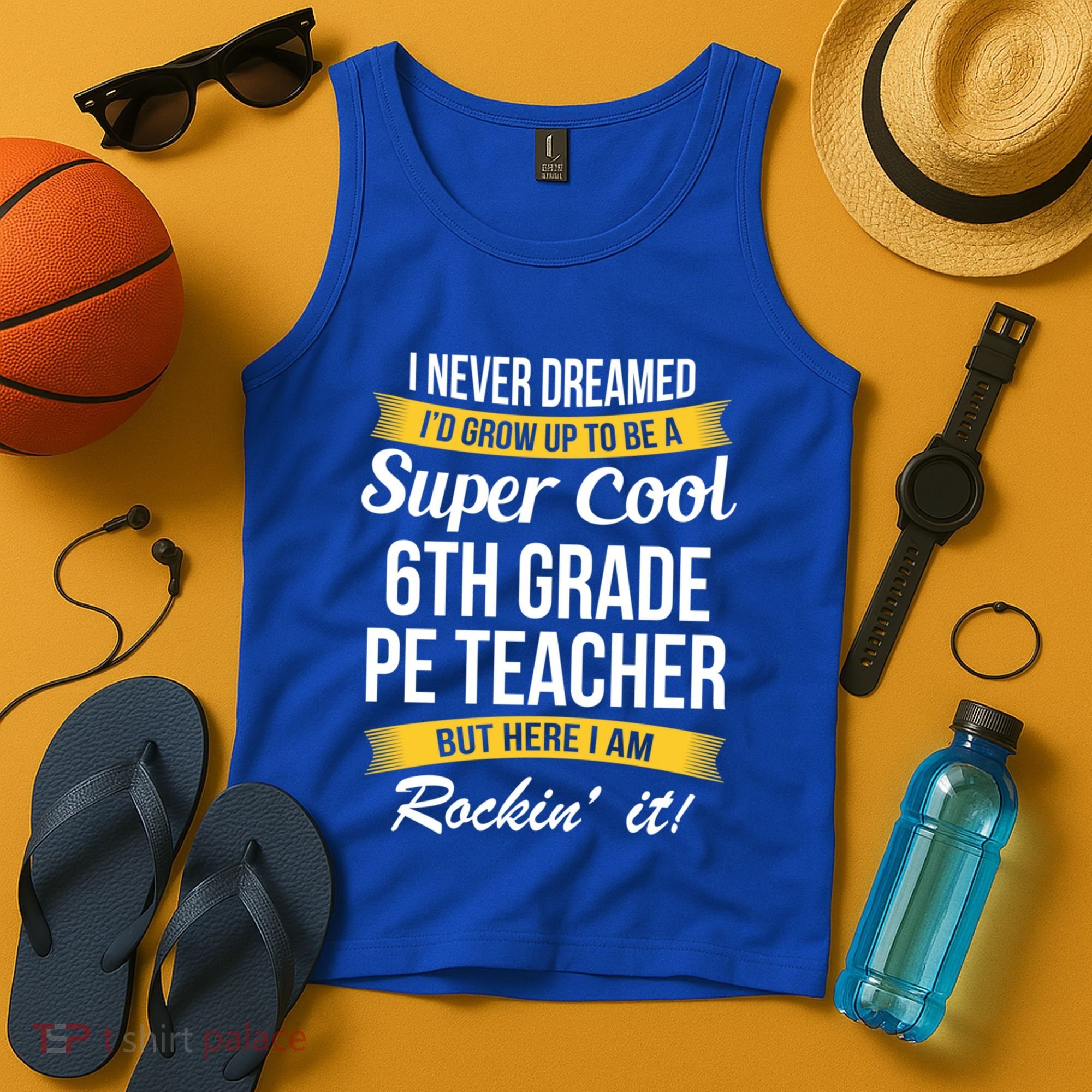6Th Grade Pe Teacher Gift Funny Gift Tank Top
