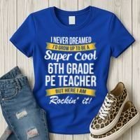 6Th Grade Pe Teacher Gift Funny Gift Women's T-Shirt thumb 3