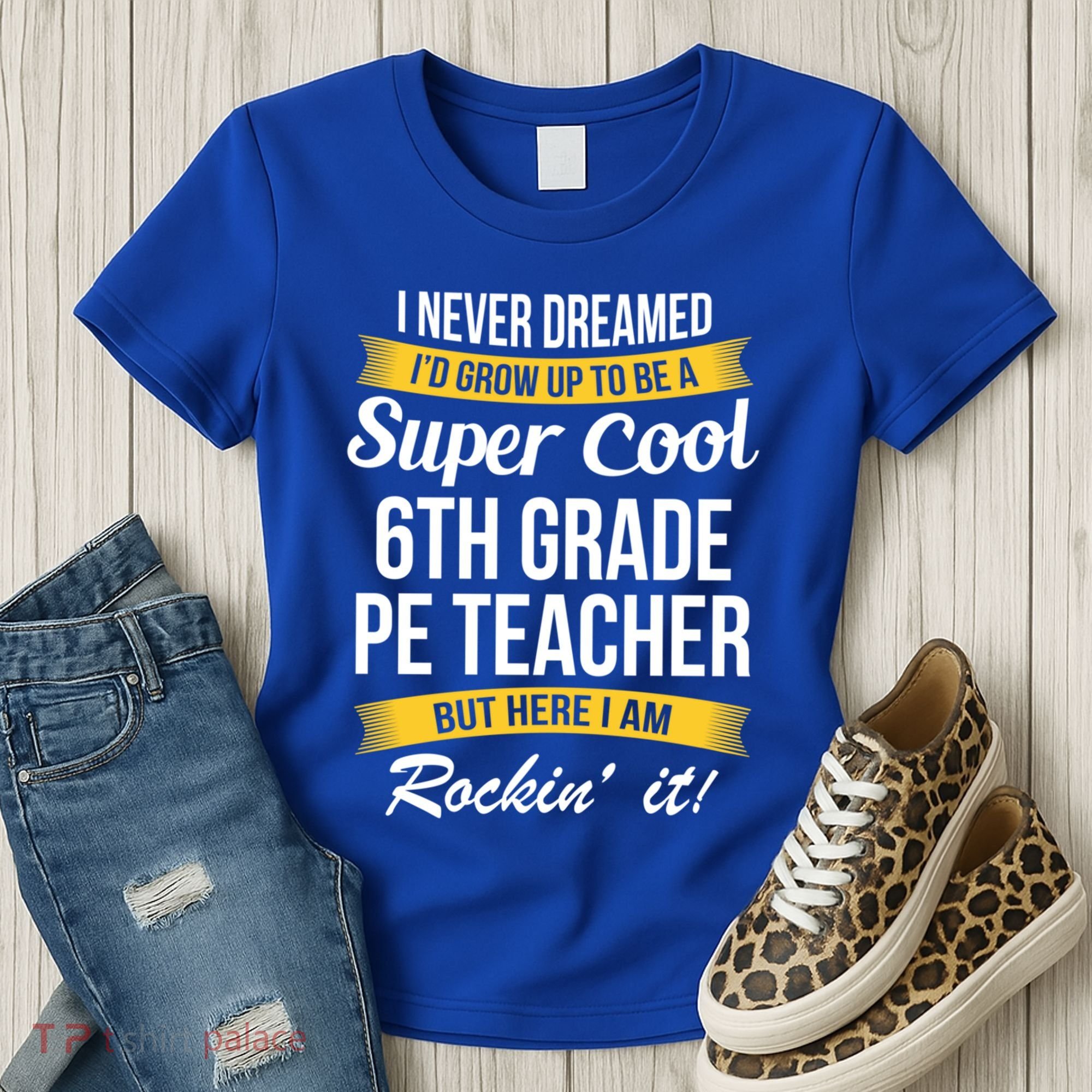 6Th Grade Pe Teacher Gift Funny Gift Women's T-Shirt