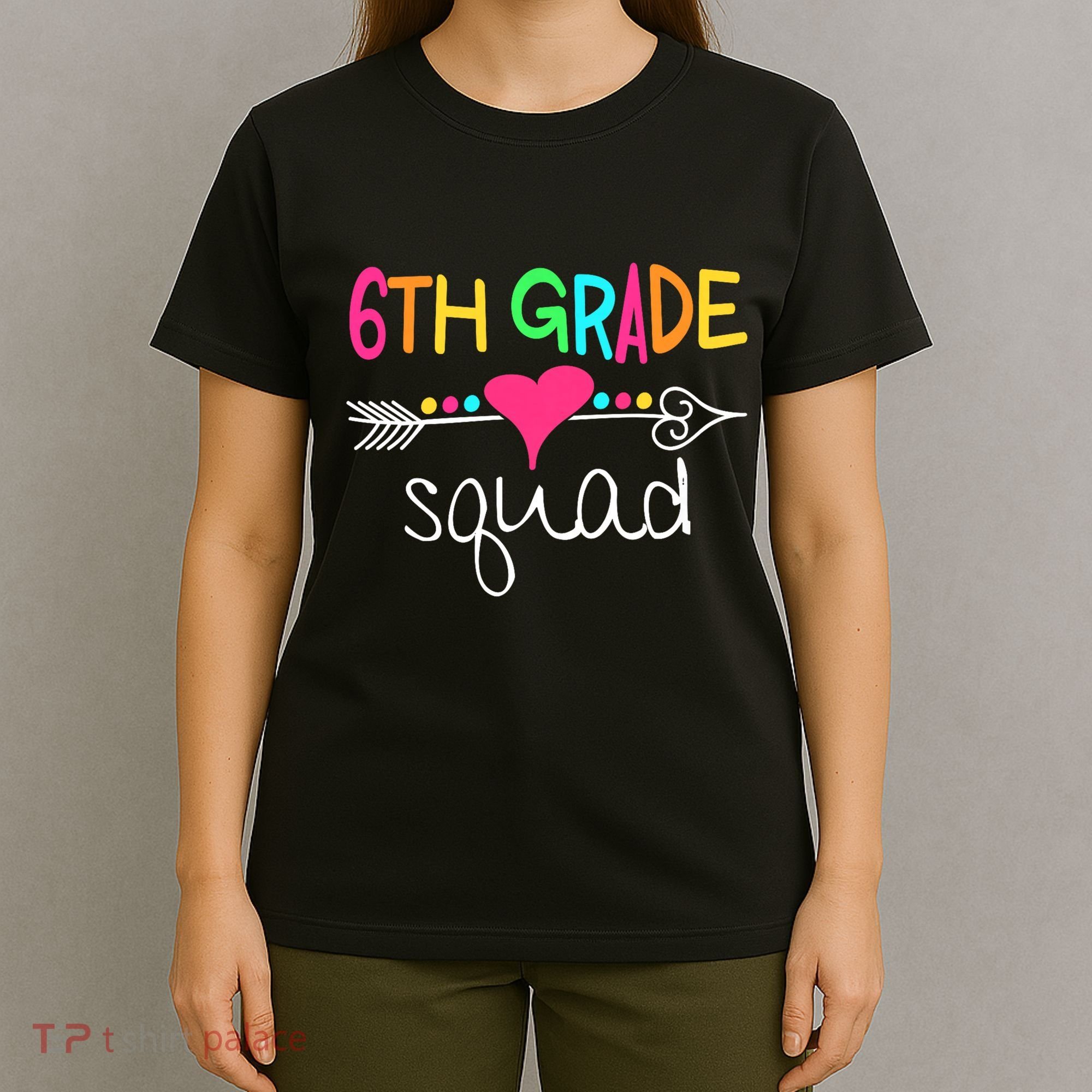 6th Grade Squad Sixth Teacher Student Team Back To School T-Shirt