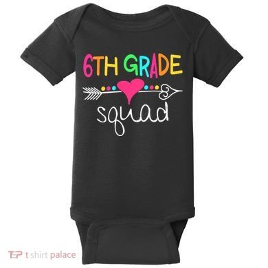 6th Grade Squad Sixth Teacher Student Team Back To School Baby Bodysuit
