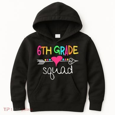 6th Grade Squad Sixth Teacher Student Team Back To School Kids Hoodie